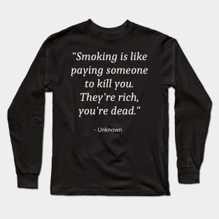 Quote About No Smoking Long Sleeve T-Shirt